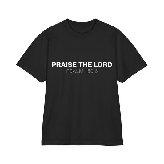 Praise The Lord Psalm 150:6 T-Shirt
